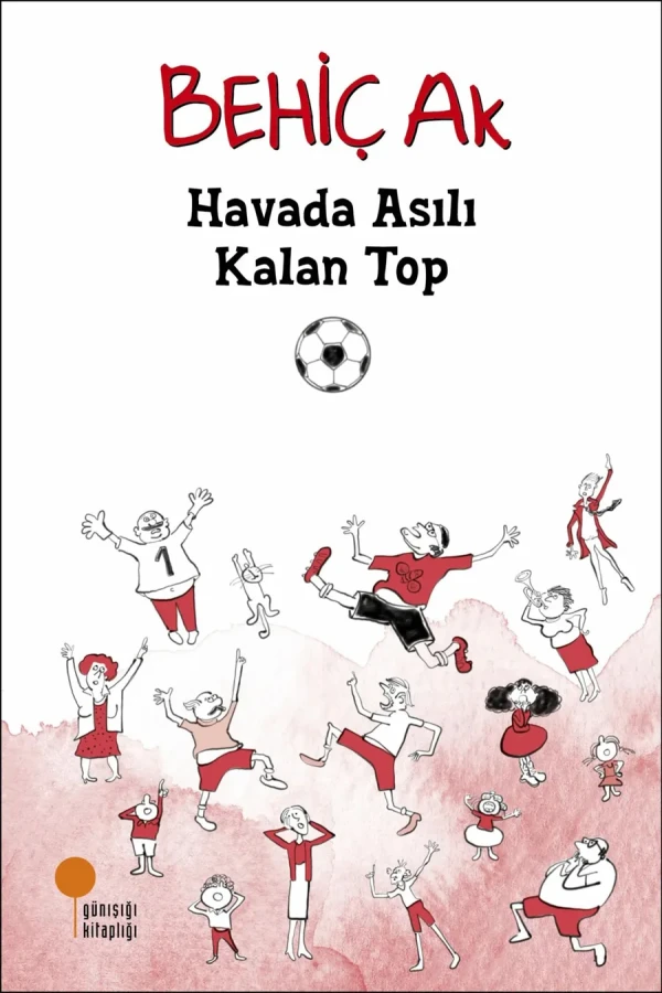 Havada Asılı Kalan Top- Günışığı Yayınları