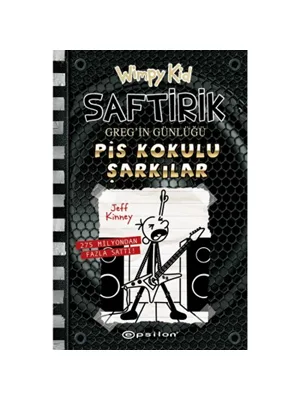 Saftirik Greg'in Günlüğü 17 - Pis Kokulu Şarkılar- Epsilon Yayınları