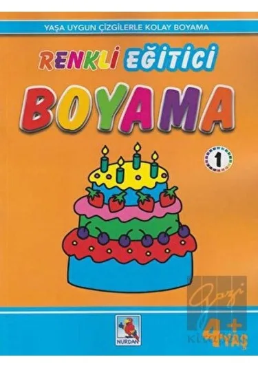 Renkli Eğitici Boyama 1 (+4 Yaş) - Nurdan Yayınları