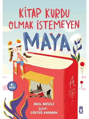 Kitap Kurdu Olmak İstemeyen Maya - Timaş Yayınları