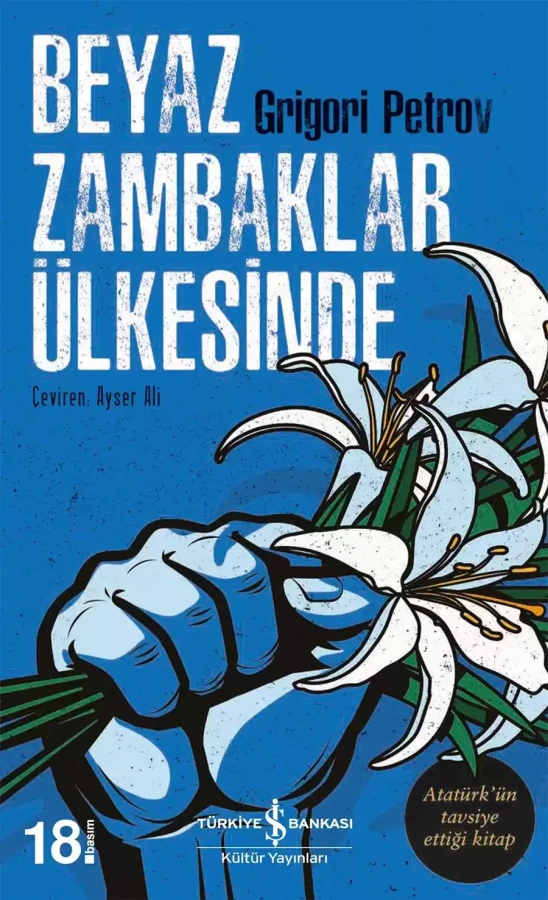 Beyaz Zambaklar Ülkesinde - İş Bankası Yayınları