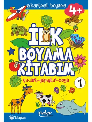 Çıkartmalı İlk Boyama Kitabım 1 - 4+ Yaş - Pinokyo Yayınları
