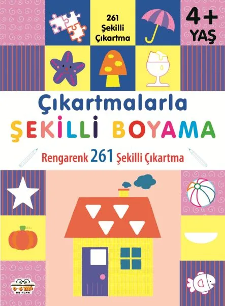 Çıkartmalarla Şekilli Boyama - 4+ Yaş - 0-6 Yaş Yayınları