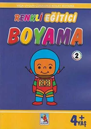Renkli Eğitici Boyama 2 (+4 Yaş) - Nurdan Yayınları