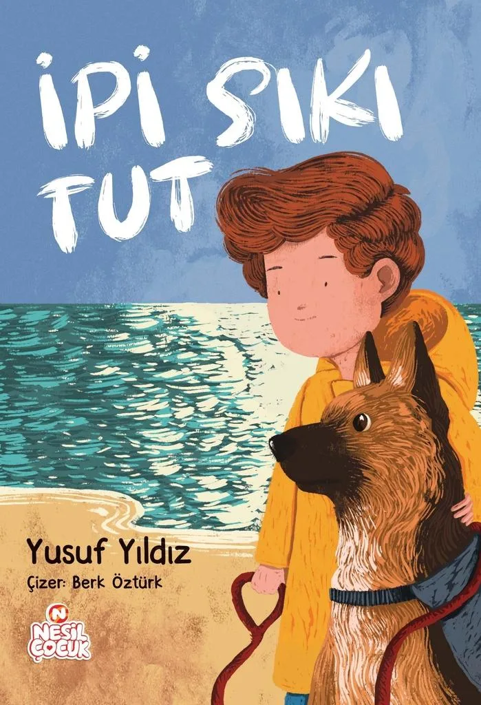 İpi Sıkı Tut - Nesil Yayınları