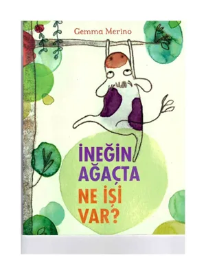 İneğin Ağaçta Ne İşi Var - Beta Yayınları
