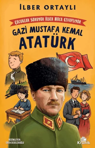 İlber Ortaylı Gazi Mustafa Kemal Atatürk - Kronik Yayınları