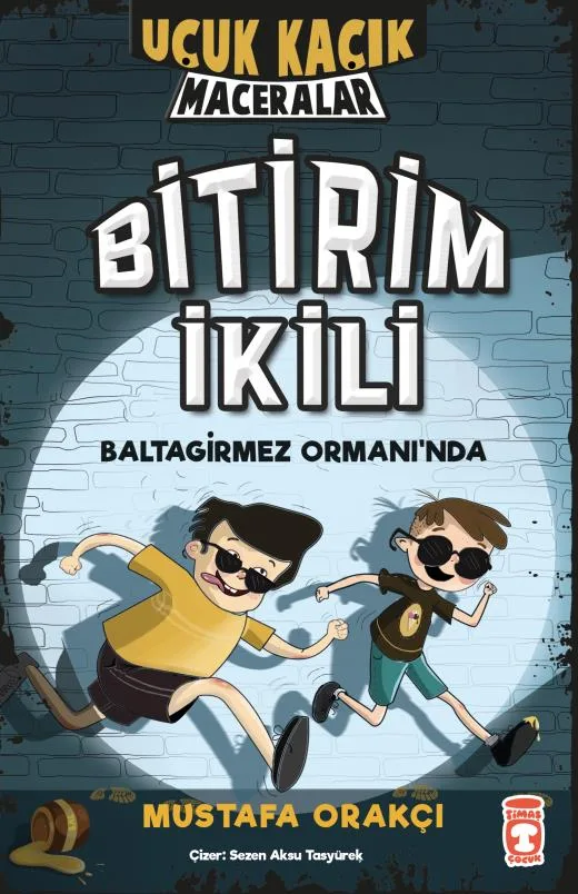 Uçuk Kaçık Maceralar 1 - Bitirim İkili - Balta Girmez Ormanında - Timaş Yayınları