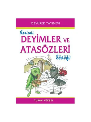 Özyürek Yay.-resimli Atasözleri ve Deyimler Sözlüğü