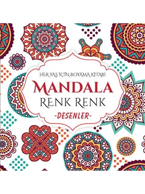 Renk Renk Desenler Mandala (her Yaş İçin)-evrensel İletişim Yayınları