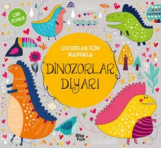 Çocuklar İçin Mandala - Dinozorlar Diyarı - Bilgipark Yayınları