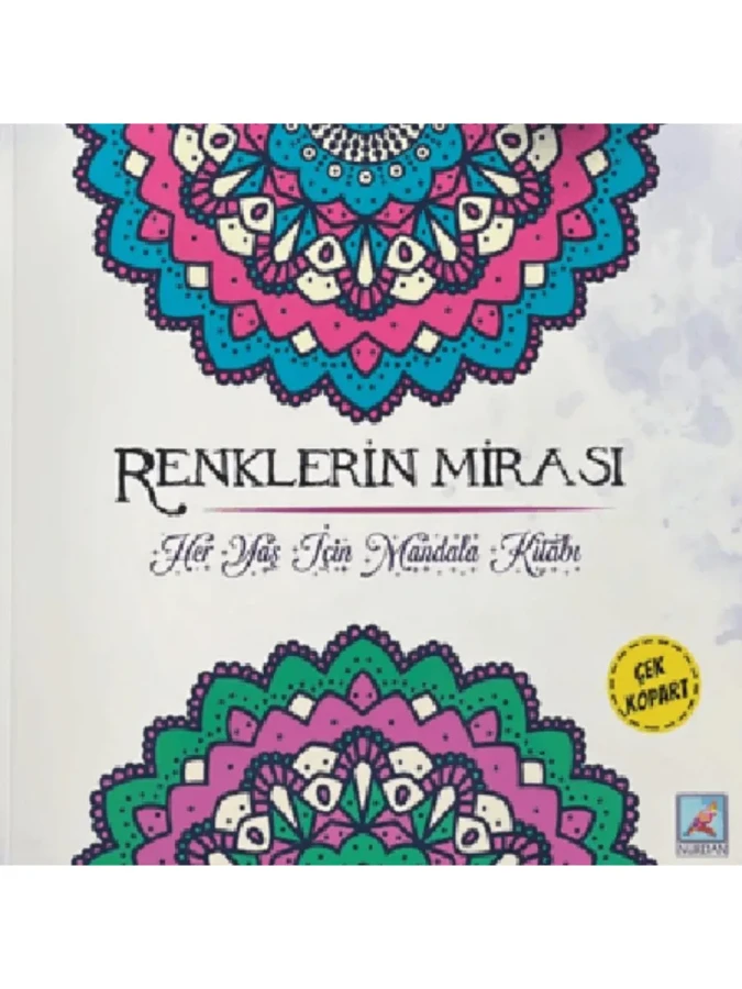 Renklerin Mirası Mandala (her Yaş İçin) - Nurdan Yayınları