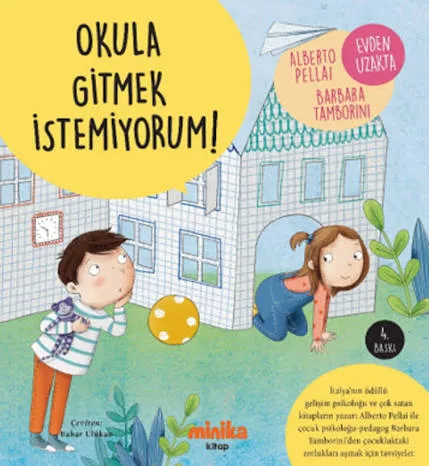 Okula Gitmek İstemiyorum! - Minika Kitap