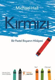 Kırmızı - Bir Pastel Boyanın Hikayesi - Kelime Yayınları