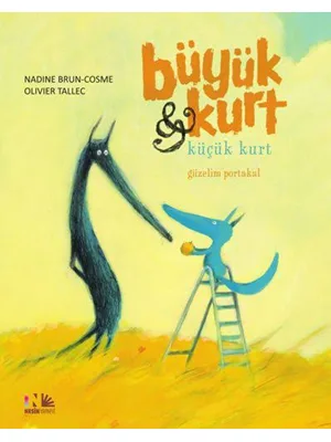 Güzelim Portl - Büyük Kurt ve Küçük Kurt 3 - Nesin Yayınları