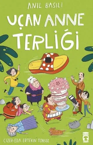 Uçan Anne Terliği - Timaş Yayınları