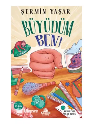 Büyüdüm Ben! - Kronik Yayınları