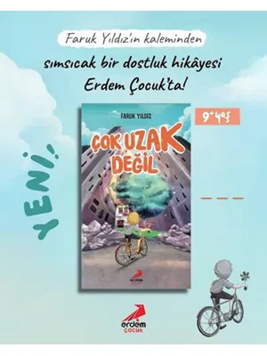 Çok Uzak Değil - Erdem Yayınları