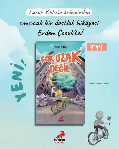 Çok Uzak Değil - Erdem Yayınları