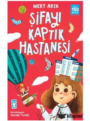 Şifayı Kaptık Hastanesi - Timaş Yayınları