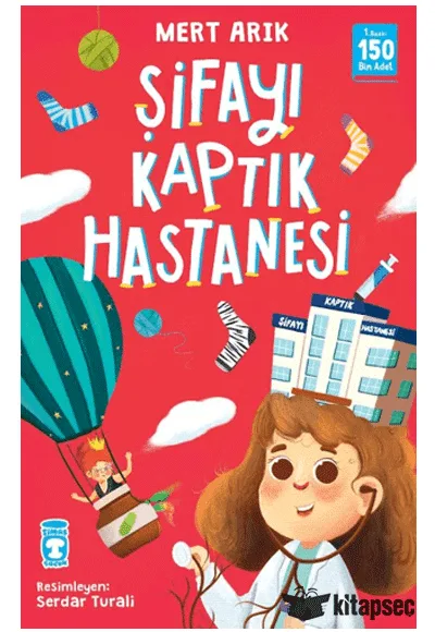 Şifayı Kaptık Hastanesi - Timaş Yayınları