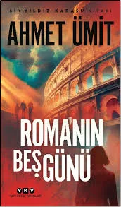 Romanın Beş Günü - Yapı Kredi Yayınları