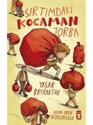 Sırtımdaki Kocaman Torba - Timaş Yayınları