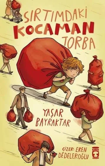 Sırtımdaki Kocaman Torba - Timaş Yayınları