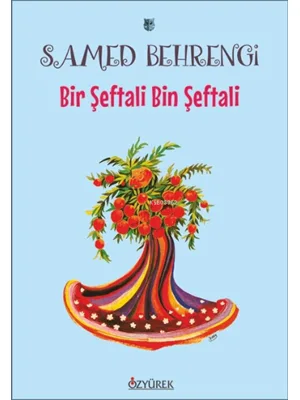 Bir Şeftali Bin Şeftali- Özyürek Yayınları