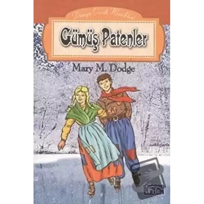 Gümüş Patenler - Parıltı Yayınları