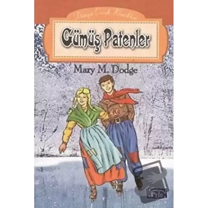 Gümüş Patenler - Parıltı Yayınları