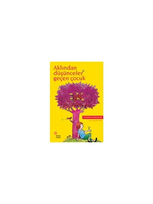 Aklından Düşünceler Geçen Çocuk-günışığı Yayınları