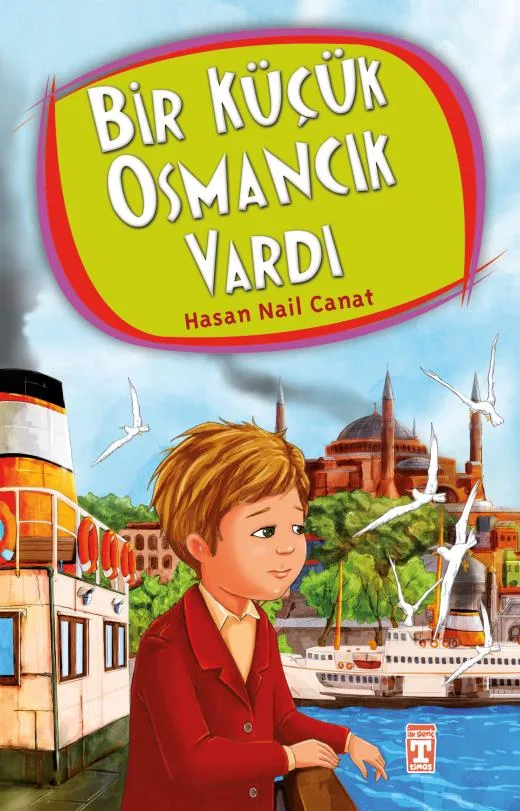 Bir Küçük Osmancık Vardı - Timaş Yayınları
