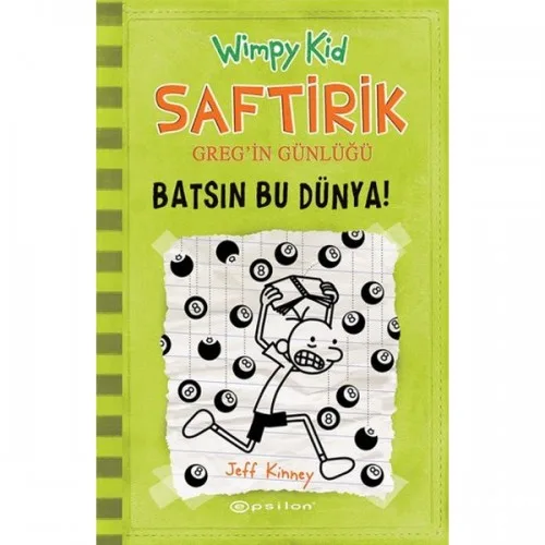 Saftirik Greg'in Günlüğü 8 - Batsın Bu Dünya! - Epsilon Yayınları