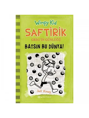 Saftirik Greg'in Günlüğü 8 - Batsın Bu Dünya! - Epsilon Yayınları