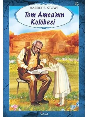Tom Amca'nın Kulübesi- Özyürek Yayınları