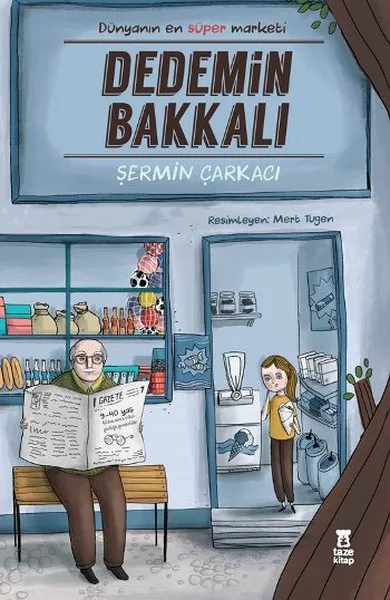 Dedemin Bakkalı - Taze Kitap Yayınları