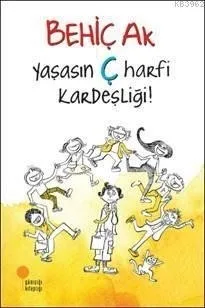 Yaşasın Ç Harfi Kardeşliği-günışığı Yayınları