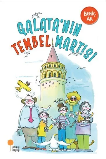 Galata'nın Tembel Martısı-günışığı Yayınları
