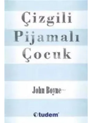 Çizgili Pijamalı Çocuk - Tudem Yayınları