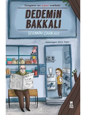Dedemin Bakkalı Çırak - Taze Kitap Yayınları