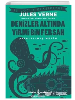 Denizler Altında Yirmi Bin Fersah - İş Bankası Yayınları