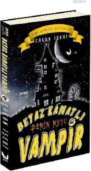 Beyaz Kanatlı Vampir 6- Derin Kuyu - Pinus Kitap Gençlik Yayınları