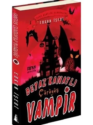 Beyaz Kanatlı Vampir 4- Çürüyüş - Pinus Kitap Gençlik Yayınları