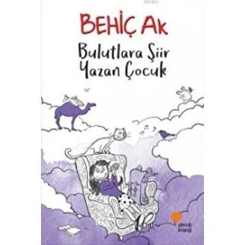 Bulutlara Şiir Yazan Çocuk - Günışığı Kitaplığı