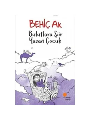 Bulutlara Şiir Yazan Çocuk - Günışığı Kitaplığı