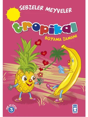 Sebzeler Meyveler- Tropikal Boyama Zamanı- Timaş Yayınları