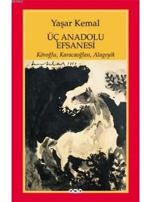 Üç Anadolu Efsanesi-yapı Kredi Yayınları