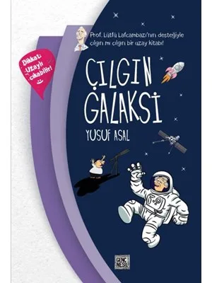 Çılgın Galaksi - Genç Nesil Yayınları
