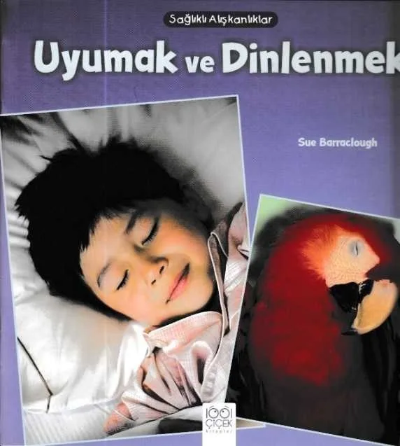 Uyumak ve Dinlenmek-1001 Çiçek Yayınları